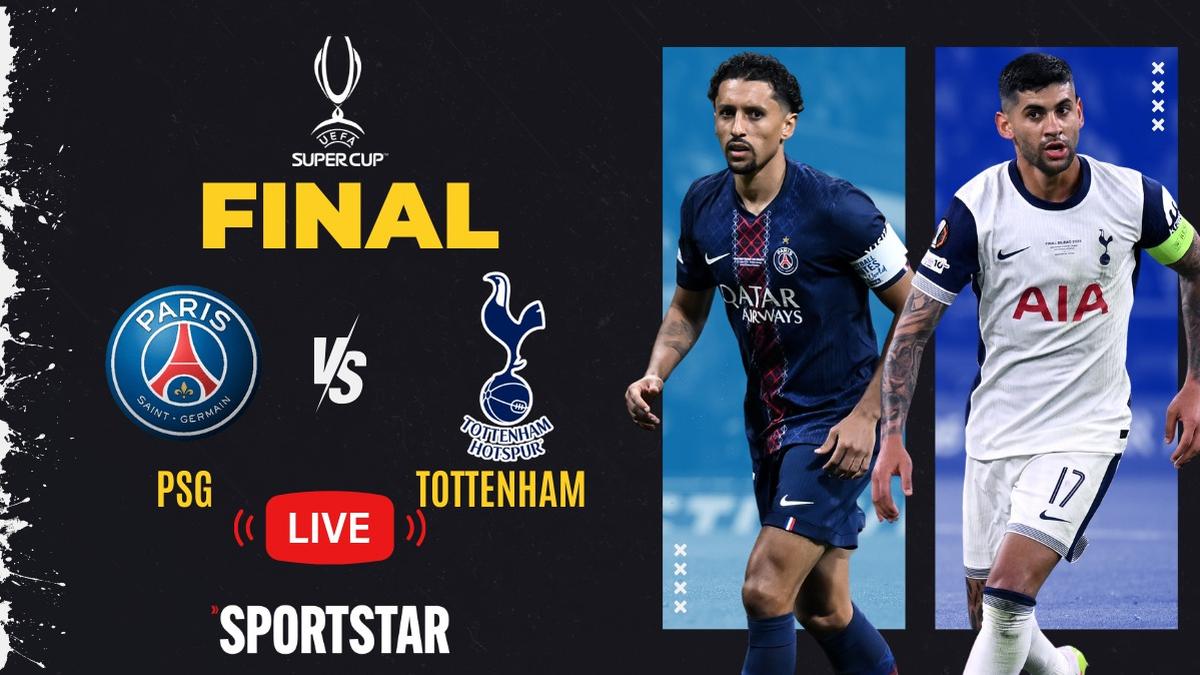 PSG vs Tottenham Hotspur LIVE score, UEFA Super Cup 2025: Match updates, Kick-off at 12:30 AM IST – The Headlines