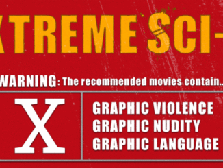 The Most Extreme, Graphic, Sci-Fi Movies Of All Time – The Headlines